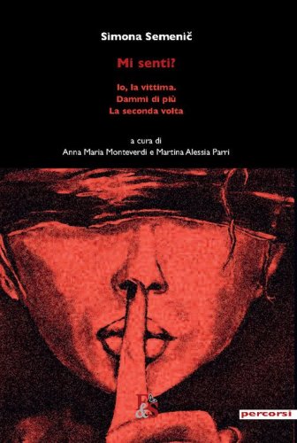 Mi senti?: Io, la vittima-Dammi di pi&ugrave;-La seconda volta