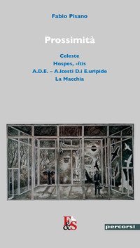 Prossimit&agrave;: Celeste-Hospes, -?tis-A.D.E. A.lcesti D.i E.uripide-La Macchia
