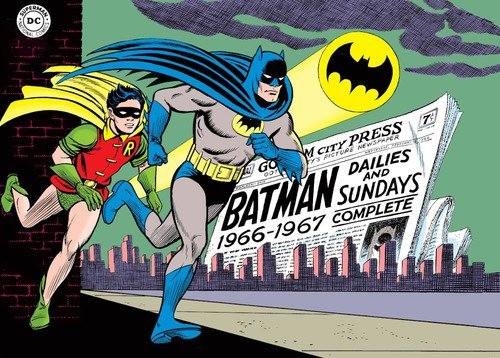 Batman. The Silver Age dailies and Sundays. Le strisce a fumetti della Silver Age