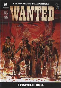 I fratelli Bull. Wanted