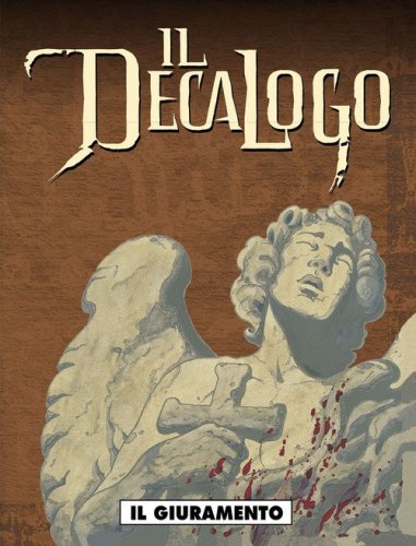 Il giuramento. Il decalogo