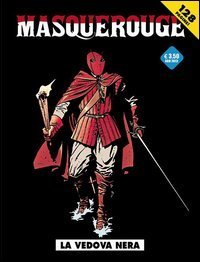 La vedova nera. Masquerouge