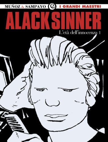 L'et&agrave; dell'innocenza. Alack Sinner