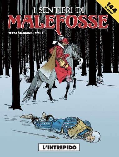 L'intrepido. I sentieri Malefosse