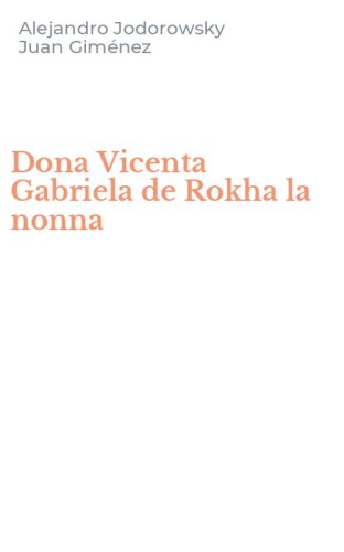Dona Vicenta Gabriela de Rokha la nonna