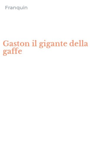 Gaston il gigante della gaffe