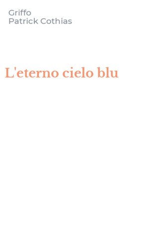 L'eterno cielo blu - L'ETERNO CIELO BLU
