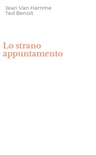 Lo strano appuntamento