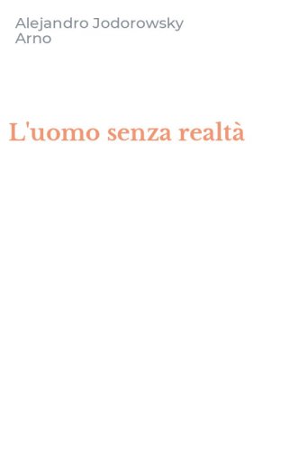 L'uomo senza realt&agrave;
