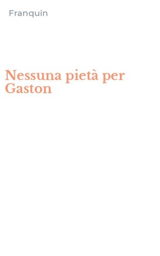 Nessuna piet&agrave; per Gaston
