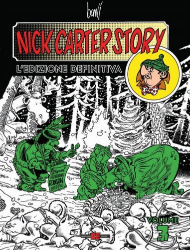Nick Carter story. L'edizione definitiva