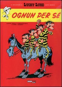 Ognun per s&eacute;. Lucky Luke