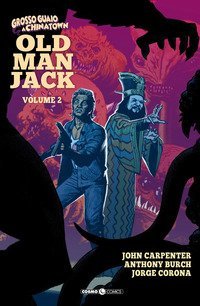 Old man Jack. Grosso guaio a China Town