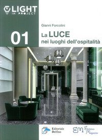 La luce nei luoghi di ospitalit&agrave;