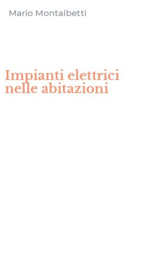 Impianti elettrici nelle abitazioni