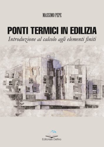 Ponti termici in edilizia. Introduzione al calcolo agli elementi finiti