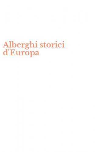 Alberghi storici d'Europa