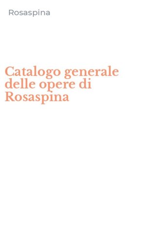 Catalogo generale delle opere di Rosaspina