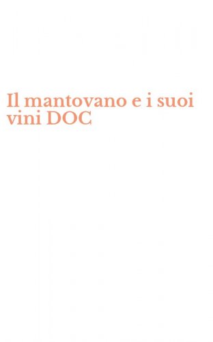 Il mantovano e i suoi vini DOC