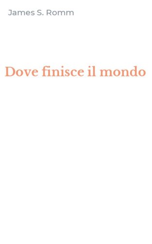 Dove finisce il mondo
