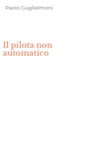 Il pilota non automatico