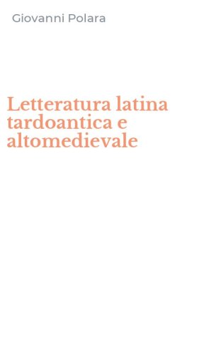 Letteratura latina tardoantica e altomedievale - Jouvence