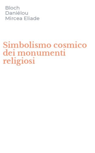 Simbolismo cosmico dei monumenti religiosi