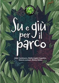 Su e gi&ugrave; per il parco
