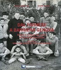 Dal Farnese a Barriera Genova. Origini e sviluppo del calcio nella societ&agrave; piacentina