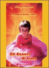 Gli esseri di luce. La saga di Greta