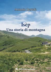Is&egrave;p. Una storia di montagna