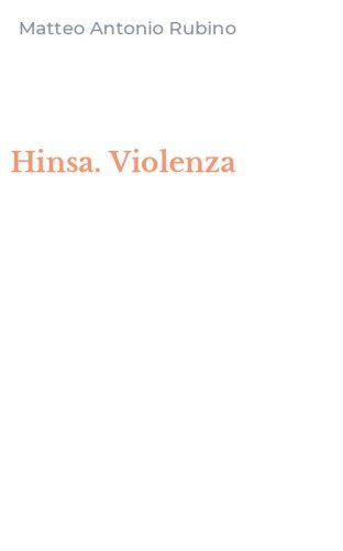 Hinsa. Violenza
