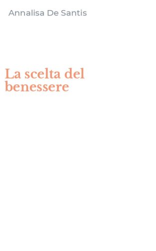 La scelta del benessere