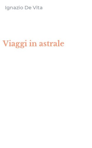 Viaggi in astrale