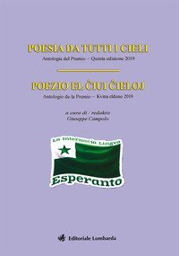 Poesia da tutti i cieli. Antologia del premio 5&ordf; edizione 2019-Poezio el ?iuj ?ieloj. Antologio de la premio 5&ordf; eldono 2019