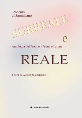 Reale e surreale. Antologia del Premio. 1&ordf; edizione 2022