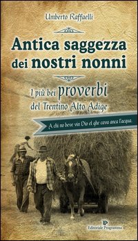 Antica saggezza dei nostri nonni