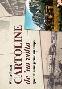 Cartoline de 'na volta. Qu&eacute;e de come jerimo un tempo