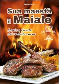 Sua maest&agrave; il maiale