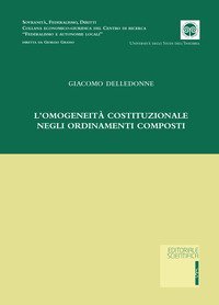 L'omogeneit&agrave; costituzionale negli ordinamenti composti