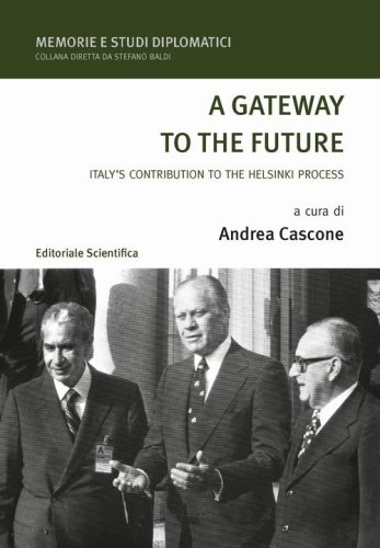 A gateway to the future. Italy's contributione to the Helsinki porcess