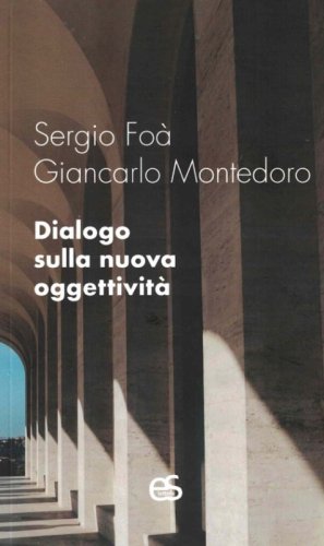 Dialogo sulla nuova oggettivit&agrave;