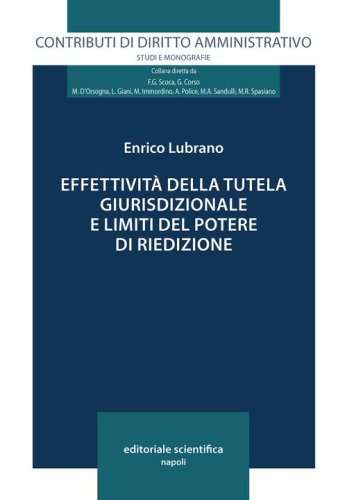 Effettivit&agrave; della tutela giurisdizionale e limiti del potere di riedizione