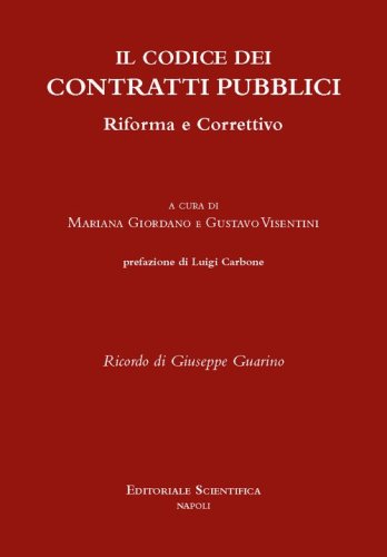 Il codice dei contratti pubblici. Riforma e correttivo
