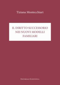 Il diritto successorio nei nuovi modelli familiari