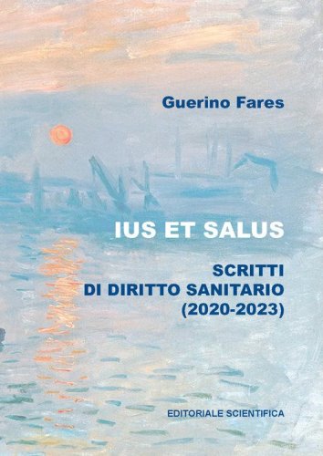 Ius et salus. Scritti di diritto sanitario (2020-2023)