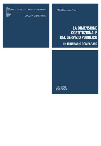 La dimensione costituzionale del servizio pubblico. Un itinerario comparato