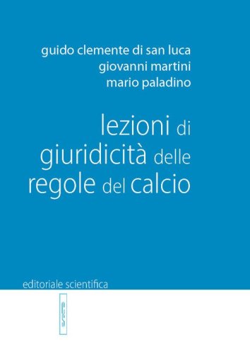 Lezioni di giuridicit&agrave; delle regole del calcio
