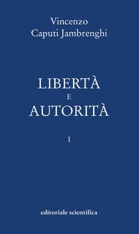 Libert&agrave; e autorit&agrave;