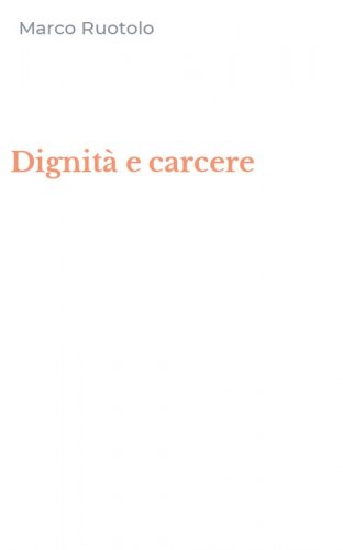 Dignità e carcere